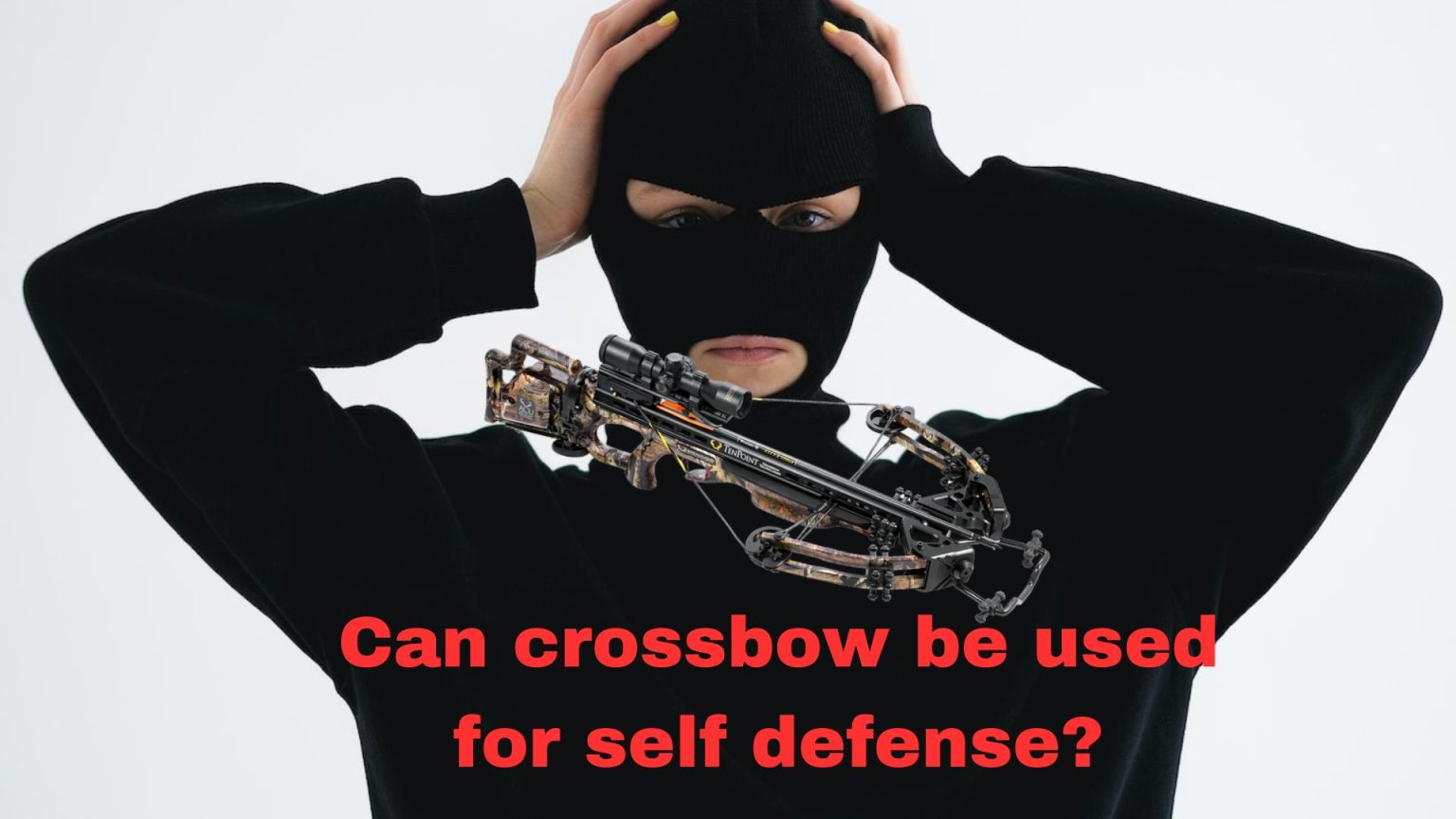 Can You Use A Crossbow For SelfDefense? Binoculars Guru