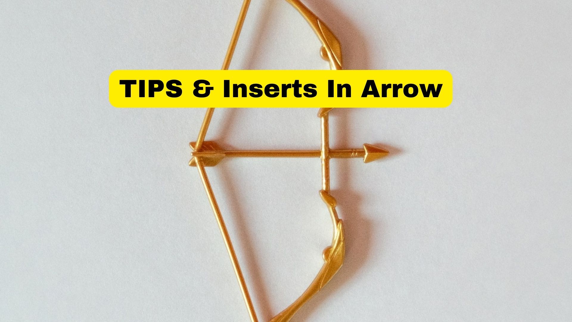 How to Install Arrow Inserts