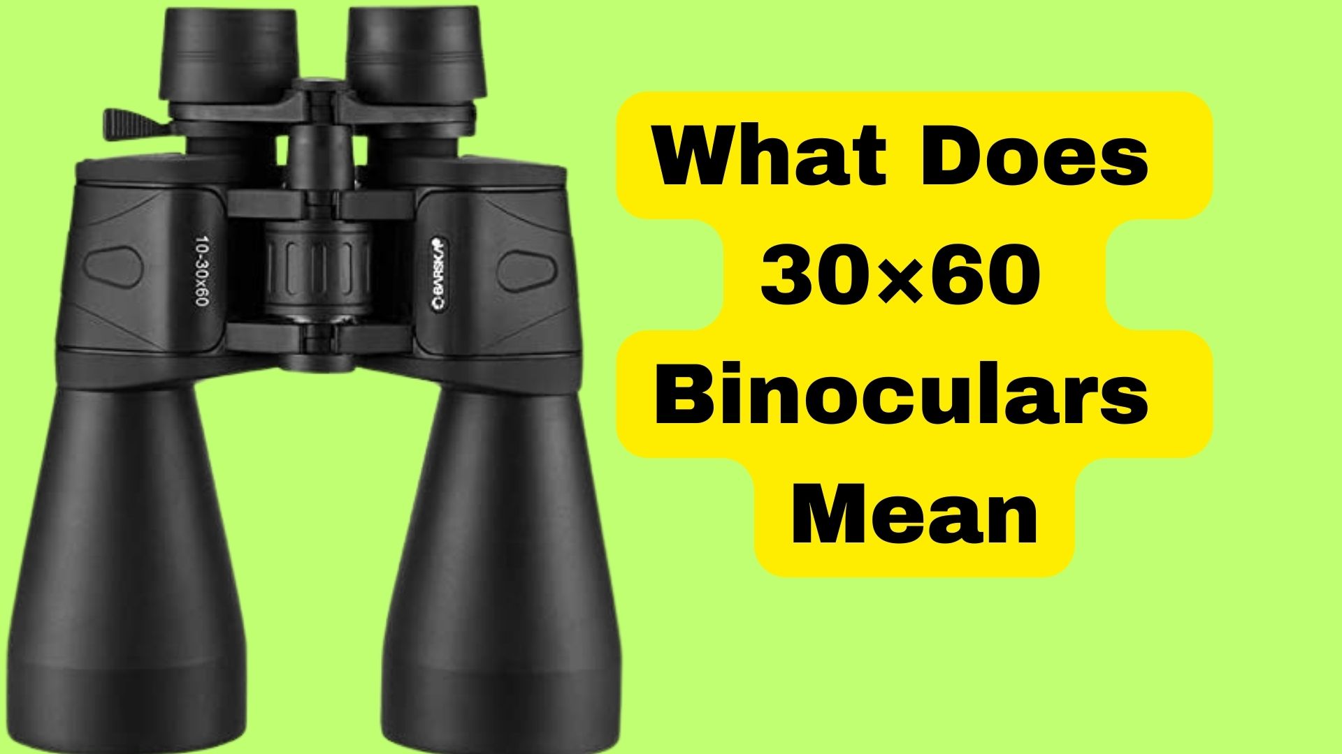 what-does-30x60-binoculars-mean-binoculars-guru